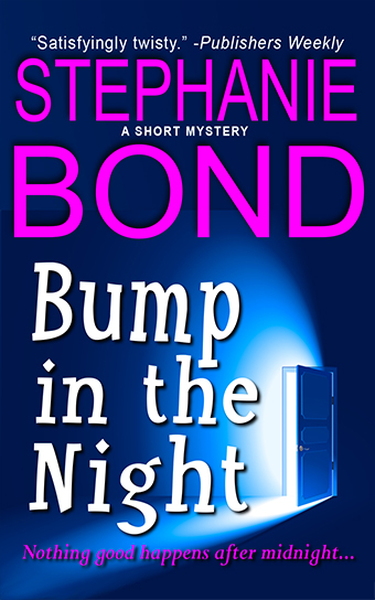Bump In The Night Stephanie Bond